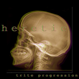 HERETIC - Trite Progression