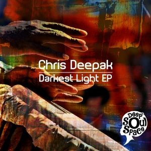 CHRIS DEEPAK - Darkest Light