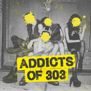 VARIOUS - Addicts Of 303
