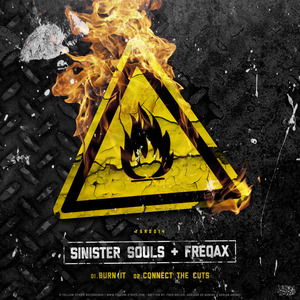 SINISTER SOULS/FREQAX - Burn It/Connect The Cuts