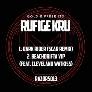 RUFIGE KRU/GOLDIE - Dark Rider/Beachdrifta VIP/Goldie Presents/Rufige Kru