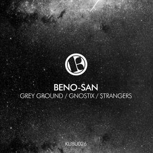 BENO-SAN - Grey Ground/Gnostix/Strangers