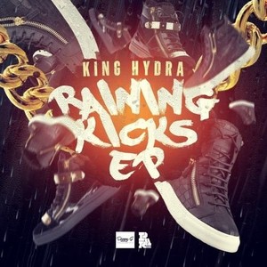 KING HYDRA - Raning Kicks EP