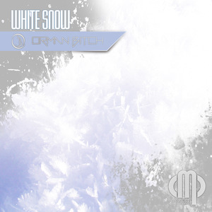 ORMAN BITCH - White Snow