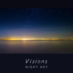 NIGHT SKY - Visions