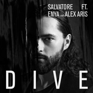 dive by salvatore ganacci feat enya alex aris on mp3 wav flac aiff dive by salvatore ganacci feat enya alex aris on mp3 wav flac aiff
