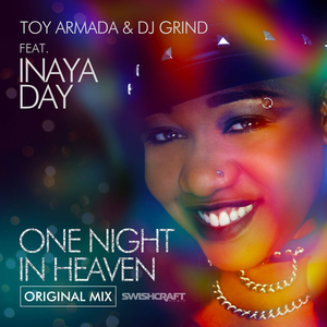 TOY ARMADA/DJ GRIND feat Inaya Day - One Night In Heaven
