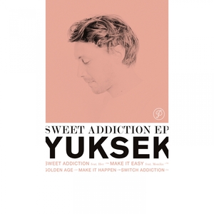 YUKSEK - Sweet Addiction