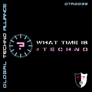 VARIOUS - What Time Is #Techno