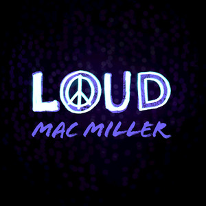 mac miller loud download