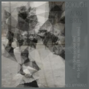 GOKIUCHI - Afro Birds