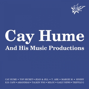 VARIOUS - Cay Hume & His Music Productions
