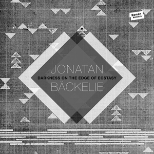 JONATAN BACKELIE - Darkness On The Edge Of Ecstasy