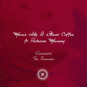MARIE JOLY/BLACK COFFEE feat REBECCA MURRAY - Gratitude (Remixes)