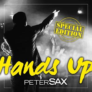 PETER SAX - Hands Up Remixes