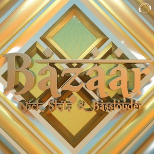 NICK SKITZ & BASSLOUDER - Bazaar