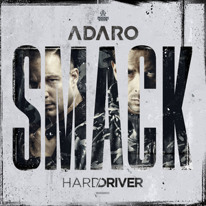 ADARO & HARD DRIVER - SMACK