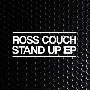 ROSS COUCH - Stand Up EP