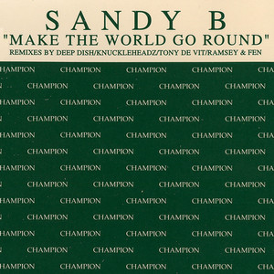 Make The World Go Round By Sandy B On Mp3 Wav Flac Aiff Alac At Juno Download