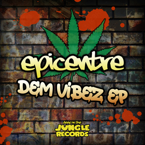 EPICENTRE - Dem Vibez EP
