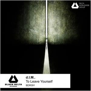 DIM - To Leave Yourself