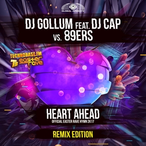DJ GOLLUM feat DJ CAP vs 89ERS - Heart Ahead (Easter Rave Hymn 2k17)