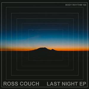 ROSS COUCH - Last Night EP
