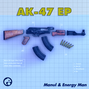 MANUL & ENERGY MAN - AK-47