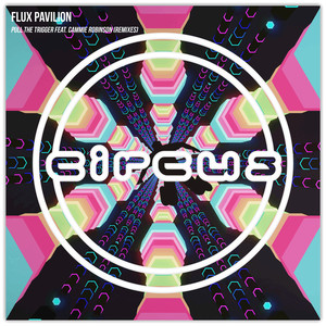 FLUX PAVILION feat CAMMIE ROBINSON - Pull The Trigger (Remixes)
