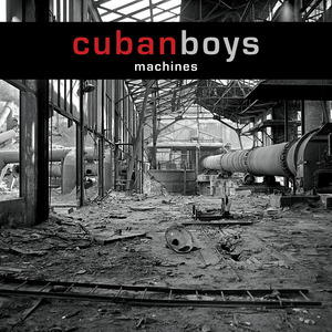 CUBAN BOYS - Machines