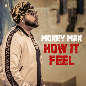 Money Man How It Feel Mp3