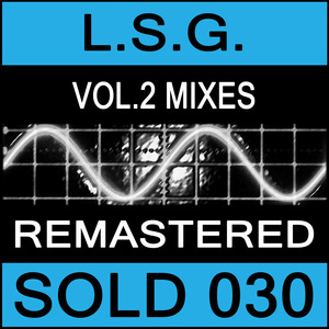 LSG - Vol 2 Mixes