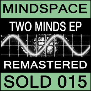 MINDSPACE - Two Minds EP