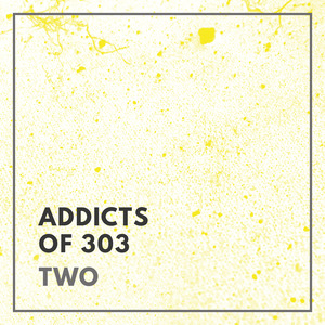 VARIOUS - Addicts Of 303: Two
