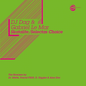 GABRIEL LE MAR/DJ DAG - Skatalite/Selectas Choice