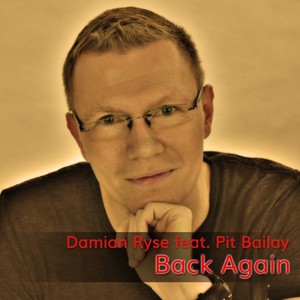 DAMIAN RYSE feat PIT BAILAY - Back Again