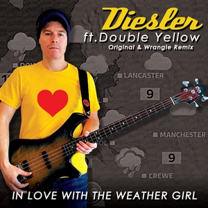 DIESLER feat DOUBLE YELLOW - In Love With The Weather Girl
