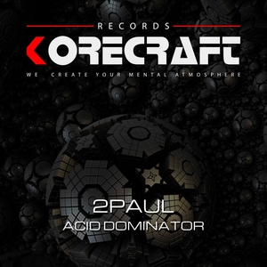 2PAUL - Acid Dominator