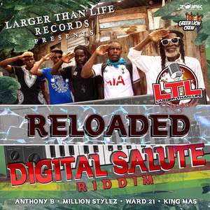 ANTHONY B/MILLION STYLEZ/WARD 21/KING MAS - Digital Salute Riddim (Re-Loaded)