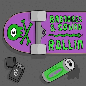 BADJOKES & SQWAD - Rollin