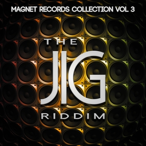 VARIOUS - The Jig Riddim - Magnet Records Collection Vol 3