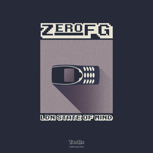 ZEROFG - Ldn State Of Mind