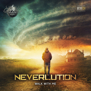 NEVERLUTION - Walk With Me