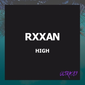 RXXAN - High (Remix)