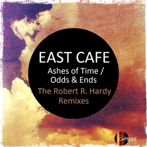 Odds Ends Robert R Hardy Remixes By East Cafe On Mp3 Wav Flac Aiff Alac At Juno Download