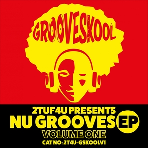 GROOVE SKOOL - Nu Grooves EP Vol 1