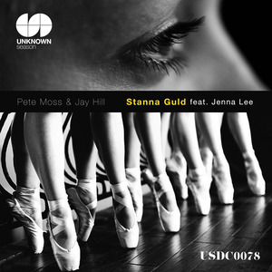 PETE MOSS & JAY HILL feat JENNA LEE - Stanna Guld