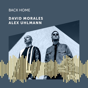 DAVID MORALES - Back Home (feat Alex Uhlmann) (Radio Edit)