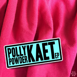 POLLY POWDER - Kaet