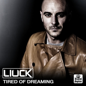 LIUCK - Tired Of Dreaming